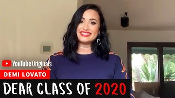 Demi Lovato | Dear Class Of 2020
