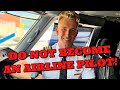 Why you should not become an airline pilot
