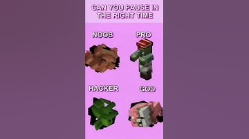NOOB vs PRO vs HACKER vs GOD Minecraft. Can you pause at the right time? Noob or God? #shorts