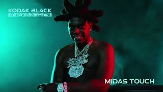 Kodak Black - Midas Touch [Official Audio]