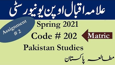AIOU Code 202 Solved Assignment No.2 Spring  2021 || Pakistan Studies (Comp) || Level: Matric ||