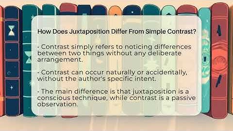 How Does Juxtaposition Differ From Simple Contrast? - The Prose Path