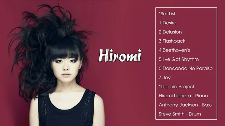 The Very Best of Hiromi (Full Album)