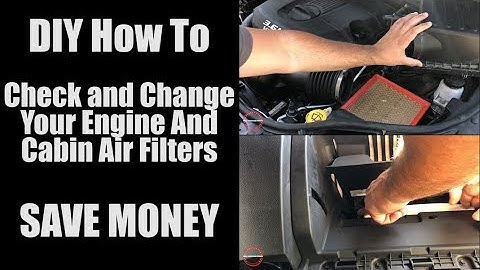 DIY How To Check And Change Your Air Filters For Your Engine and Cabin SAVE MONEY