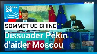 Un sommet UE-Chine pour dissuader Pékin d'aider Moscou • FRANCE 24