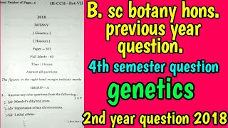 2nd year previous year question || genetics || bsc botany hons question || 3rd semester.