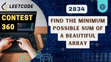 Find the Minimum Possible Sum of a Beautiful Array | Leetcode 2834 | Contest 360