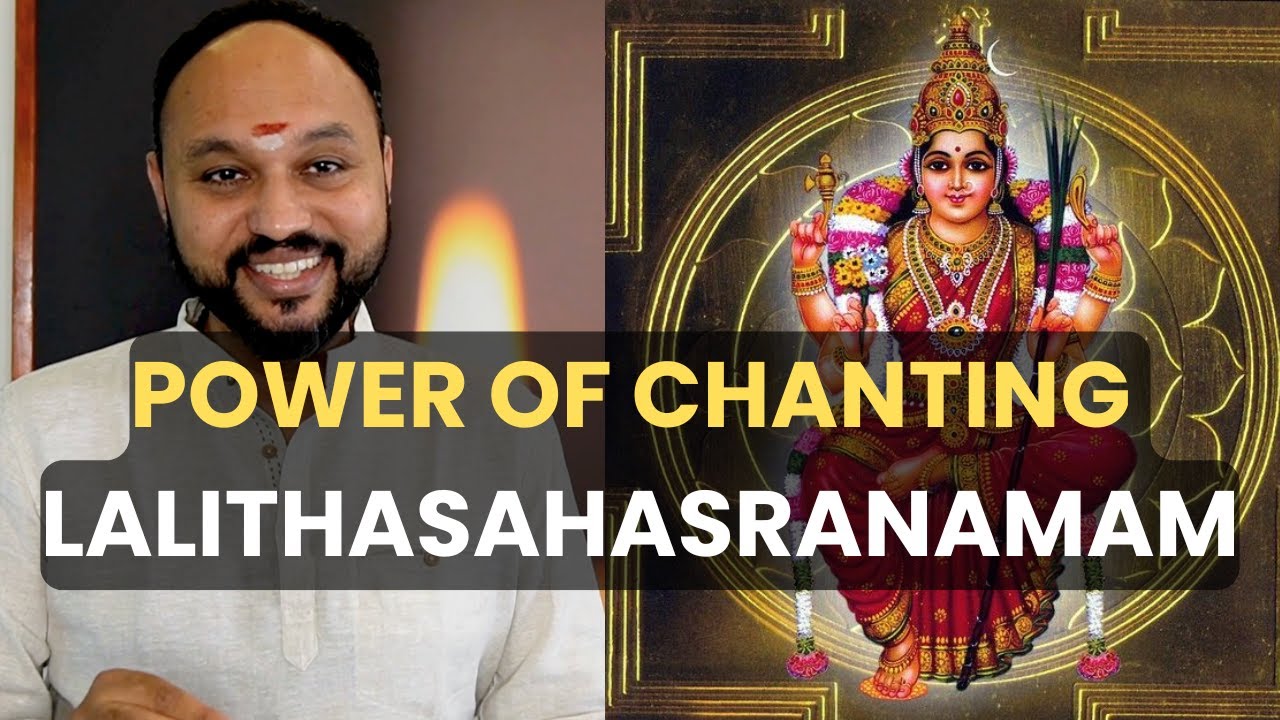 Power of Lalitha Sahasranamam I Sreejith Krishnan