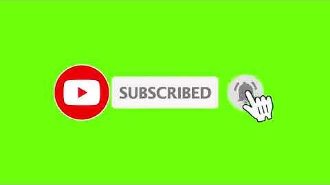 Youtube Animated Green screen Subscribe button with bell icon sound tan tan /click subscribe....