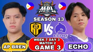 AP BREN VS. ECHO GAME 3 | MPL PH S13 WEEK 7 DAY 3 MATCH 2