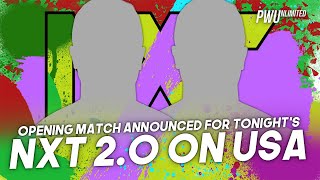 Opening Match Announced For Tonight's NXT 2.0