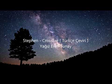 Stephen - Crossfire ( Türkçe Çeviri )