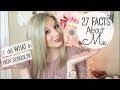 GET TO KNOW ME! | 27 FACTS ABOUT ME | Personal and Random Facts
