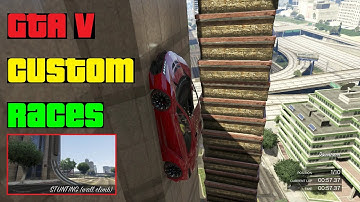 GTA V Custom Races: STUNTING ( Wall Climb)