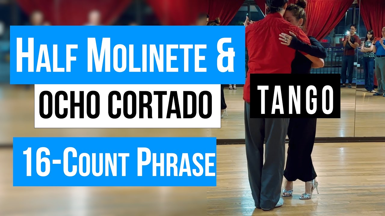 TANGO: Half Molinete & Ocho Cortado in 16-Count Phrase (4-01-2025