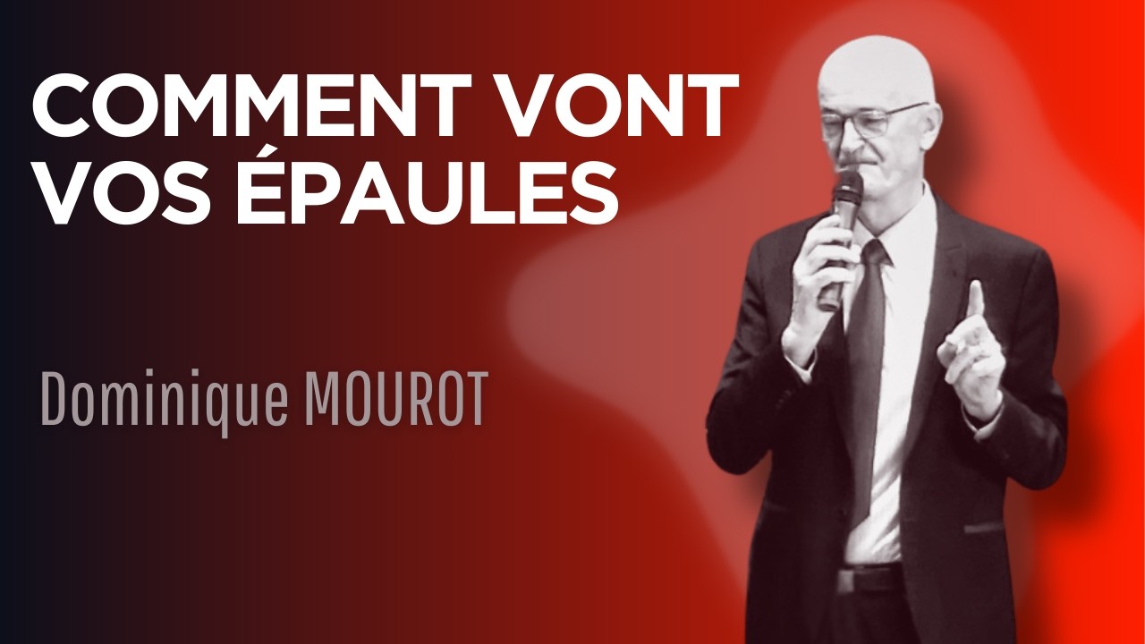 Comment vont vos épaules | Dominique MOUROT