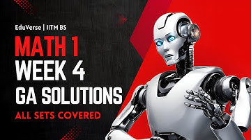 Math 1 Week 4 Graded Assignment | IITM BS Degree | GA Solutions