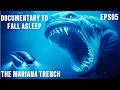 THE TERRIFYING SECRETS OF THE MARIANA TRENCH |Calming Documentary For Sleep  EPS05
