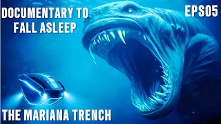 THE TERRIFYING SECRETS OF THE MARIANA TRENCH |Calming Documentary For Sleep  EPS05