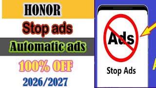 Honor Phone Screen Ads Turn Off |How To Stop Ads In Honor Mobile Latest Version screenshot 5