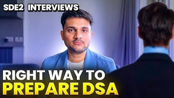 Fastest and correct way to prepare DSA | SDE 2 Interviews