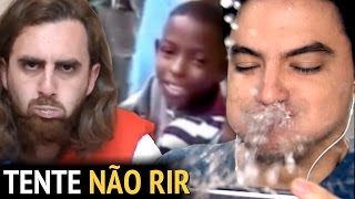 DESAFIO TENTE NÃO RIR - COM ÁGUA NA BOCA! [+13]