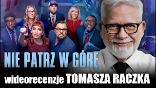 NIE PATRZ W GÓRĘ, reż. Adam McKay , Netflix, prod. 2021 - wideorecenzja Tomasza Raczka.