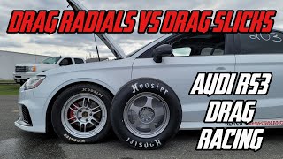 Drag Radials VS Drag Slicks Comparison - Audi RS3 Drag Racing