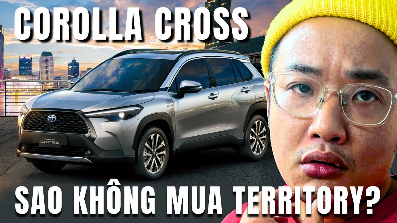 TOYOTA CORROLA CROSS và tất cả những điều bạn cần biết - "Sao không mua Territory?"