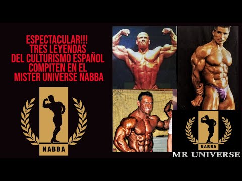 ESPECTACULAR!!! TRES LEYENDAS DEL CULTURISMO ESPAÑOL COMPITEN EN EL MISTER UNIVERSE NABBA