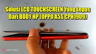 Download Lagu Solusi LCD TOUCHSCREEN Yang Lepas Dari BODY HP (OPPO A5S CPH1909) MP3