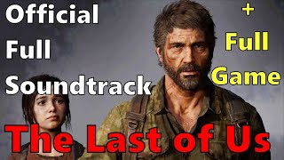 The Last of Us - Official Full Soundtrack