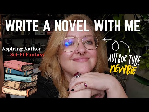WRITE A NOVEL WITH ME 📚✨ Sci-Fi Fantasy | AuthorTube Newbie 🖤