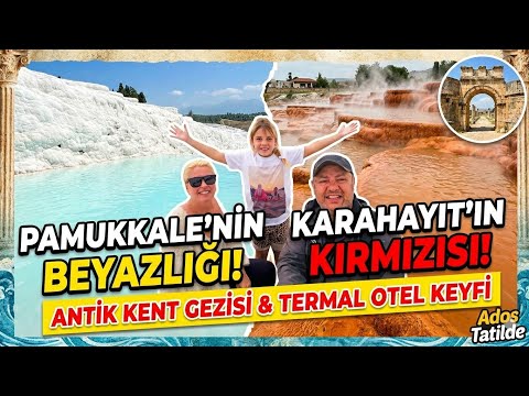 Pamukkale ve Karahayıt Gezi Rehberi 2026 | Antik Kent ve Kırmızı Su