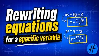 16 Rewriting equations for a specific variable #1
