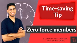 Find Zero Force members with Zero Effort