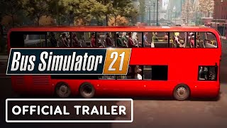Bus Simulator 21 - Official Release Trailer