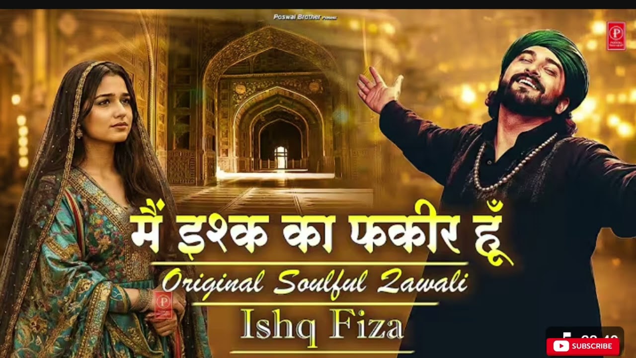Main Ishq Ka Fakeer Hoon | Soulful Sufi Qawwali 2025 | Ishq Fiza