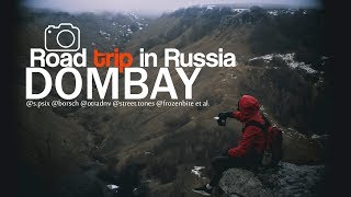 ROAD TRIP TO DOMBAY [RUSSIA]