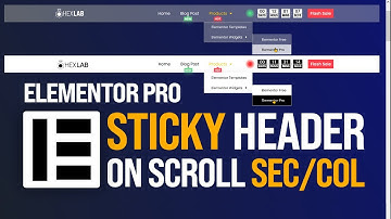 Elementor Pro Sticky Header On Scroll: Part 3 - [Section/Column Version]