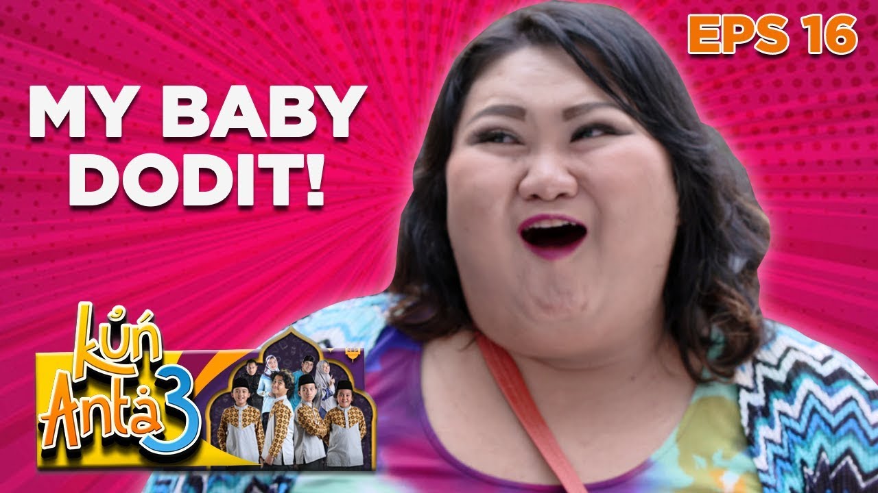DODITTT! Senangnya Hati Dodit Ketemu Sang Ibu - Kun Anta 3 Eps 16 PART 1