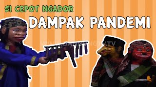 DAMPAK PANDEMI - Si Cepot Ngador EPS. 4