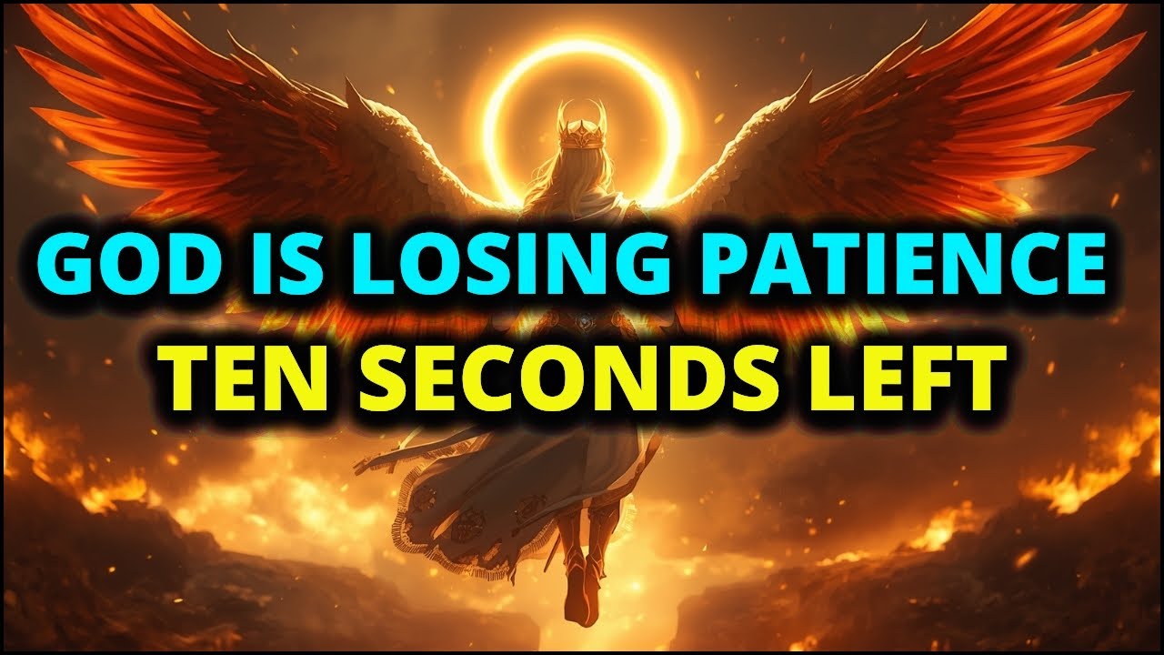 🔴CHOSEN ONES, ONLY 10 SECONDS REMAIN — ARCHANGEL MICHAEL WARNS: GOD IS LOSING PATIENCE