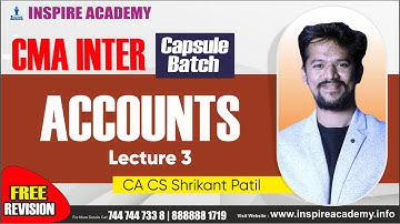 CMA INTER ACCOUNTS Lecture 3  BY CA CS SHRIKANT PATIL
