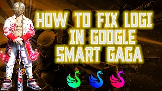 حل مشكلة عدم ضهور تسجيل دخول بي  جوجول في سمارت جاجا 💥| HOW TO  ADD LOGIN 💥 GOOGLE IN SMART GAGA FF