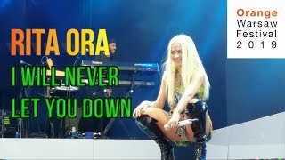 Rita Ora - I Will Never Let You Down (Orange Warsaw Festival 2019)