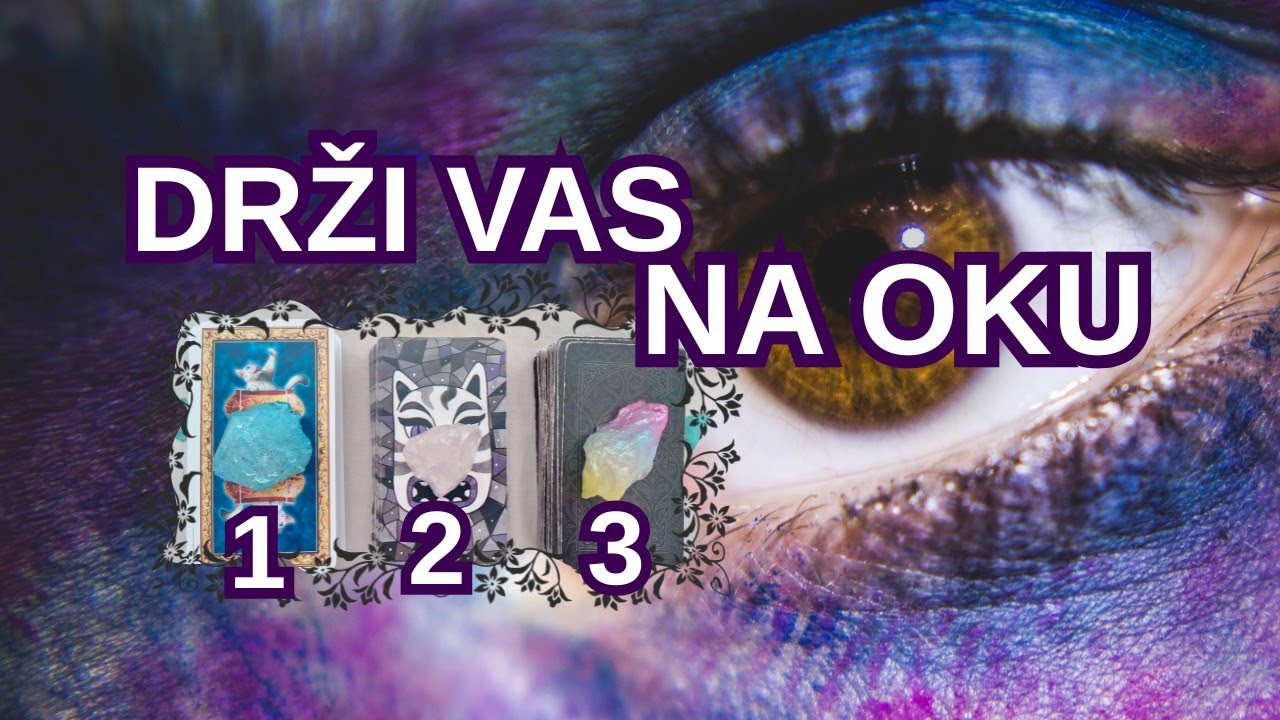 DRŽI VAS NA OKU. Ko Želi da Vam se Približi i Čeka Pravi Trenutak? 👀 Izaberi Kartu Tarot 