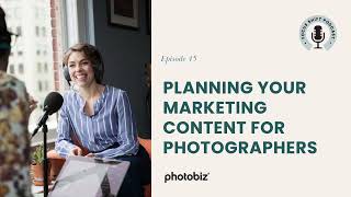The Focus Shift Podcast - Planning your marketing content for photographers
