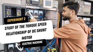 Eee-363 Lab-2 Study Of The Torque Speed Relationship Of Dc Shunt Motor By Mahid Alom