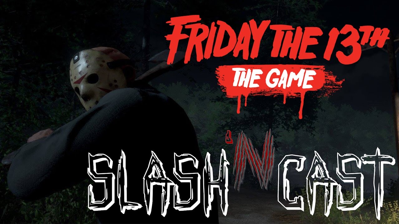 Another HUGE "Friday the 13th: The Game" Update - FIRST GAMEPLAY - Slash 'N Cast